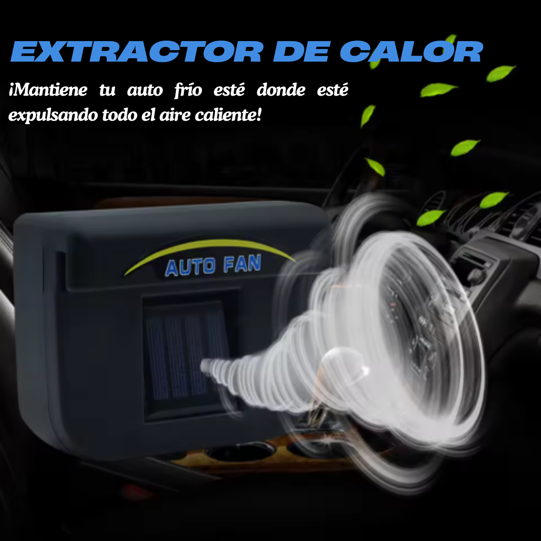 Extractor Aire Caliente Auto - Nunca más tendrás calor